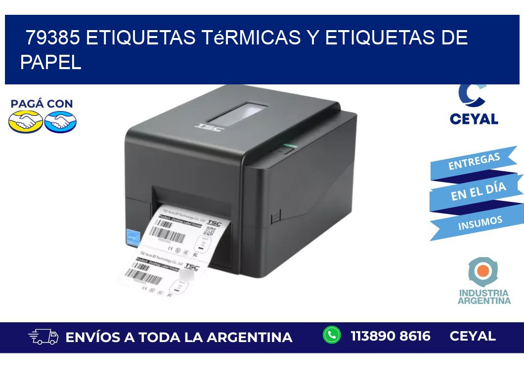 79385 etiquetas térmicas y etiquetas de papel