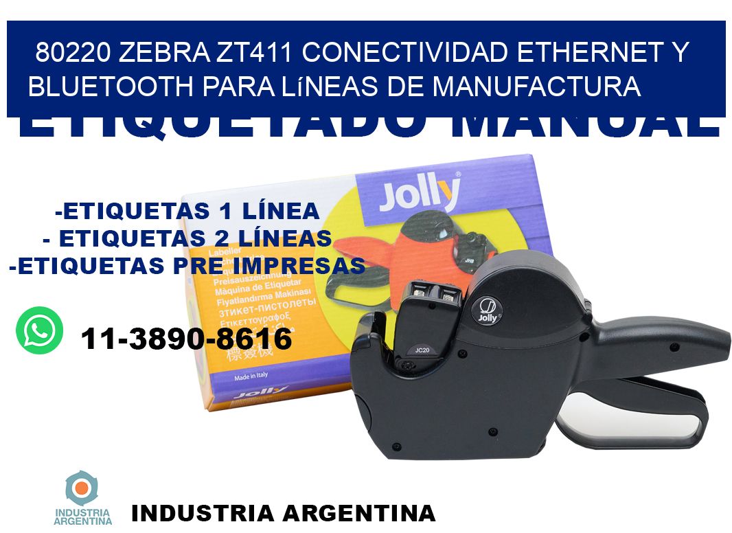 80220 Zebra ZT411 conectividad ethernet y Bluetooth para líneas de manufactura