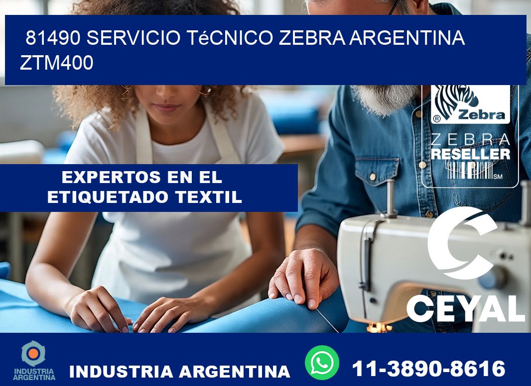 81490 servicio técnico zebra argentina ZTM400