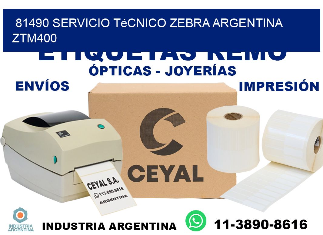 81490 servicio técnico zebra argentina ZTM400