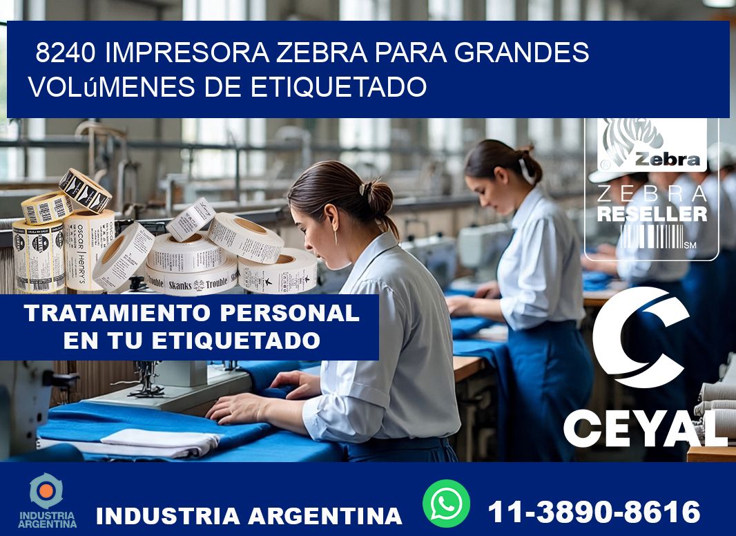 8240 impresora Zebra para grandes volúmenes de etiquetado