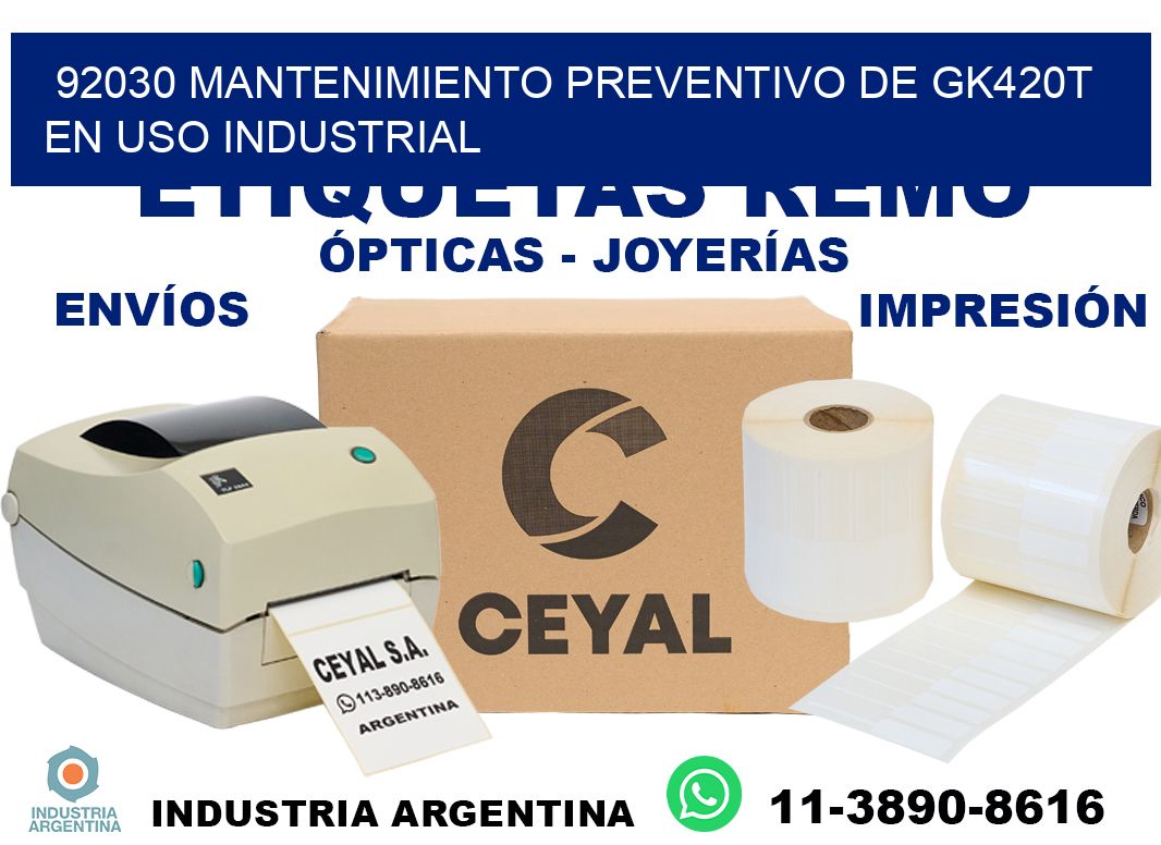 92030 mantenimiento preventivo de gk420t en uso industrial