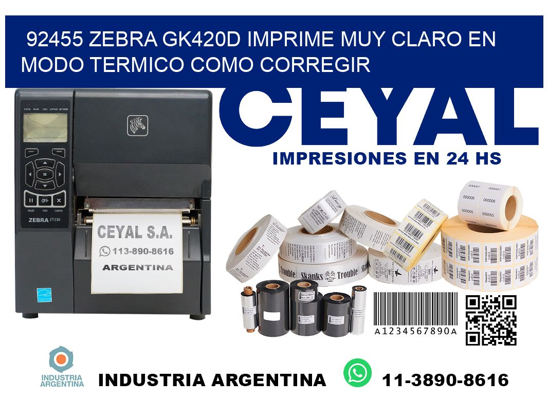 92455 zebra gk420d imprime muy claro en modo termico como corregir
