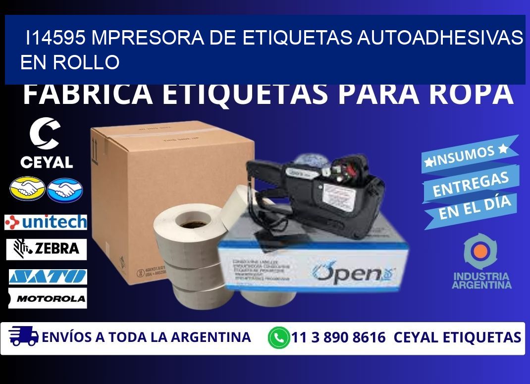 I14595 mpresora de etiquetas autoadhesivas en rollo