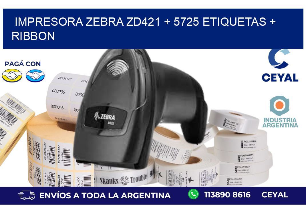 impresora zebra zd421 + 5725 etiquetas + ribbon