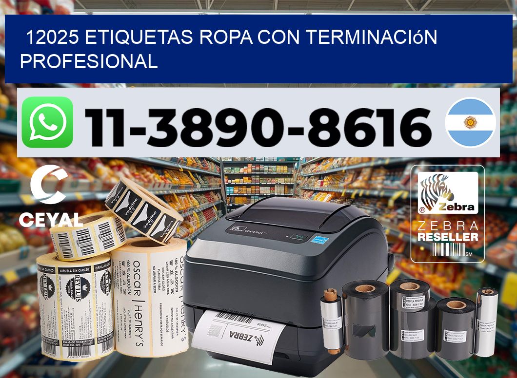 12025 Etiquetas ropa con terminación profesional
