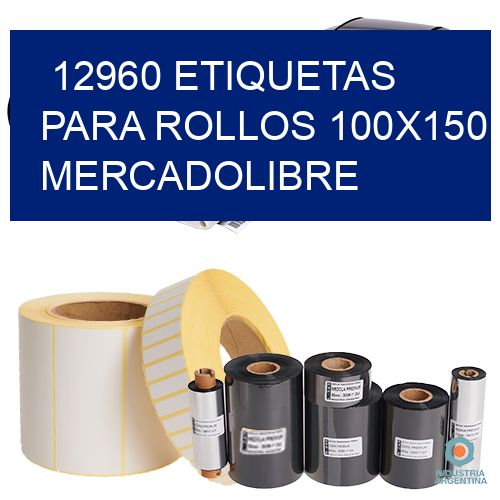 12960 etiquetas para rollos 100x150 mercadolibre