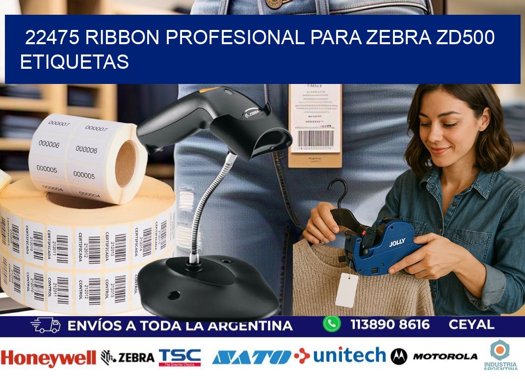 22475 ribbon profesional para zebra zd500 etiquetas