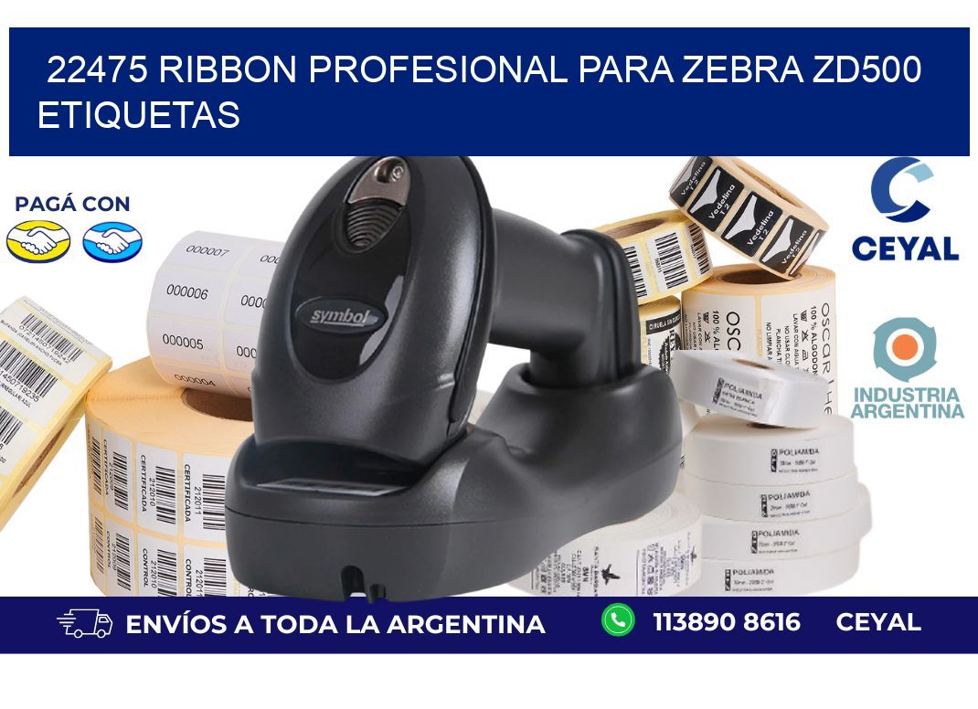 22475 ribbon profesional para zebra zd500 etiquetas