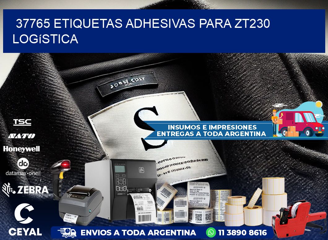 37765 etiquetas adhesivas para zt230 logística