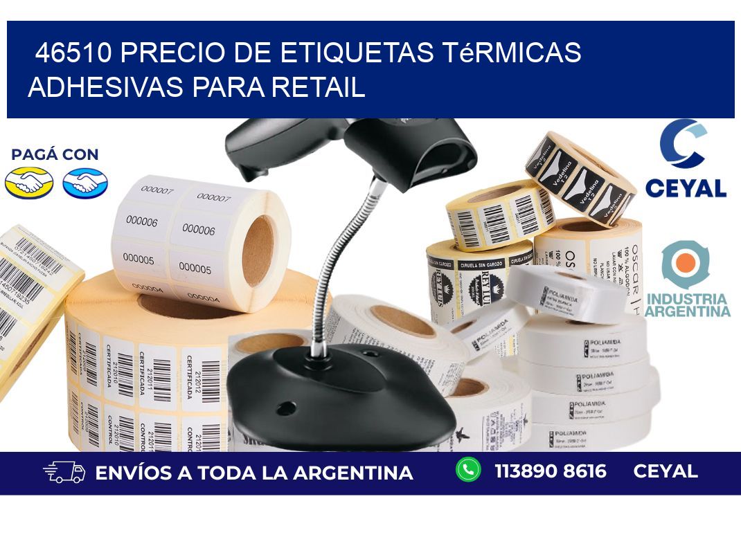 46510 precio de etiquetas térmicas adhesivas para retail