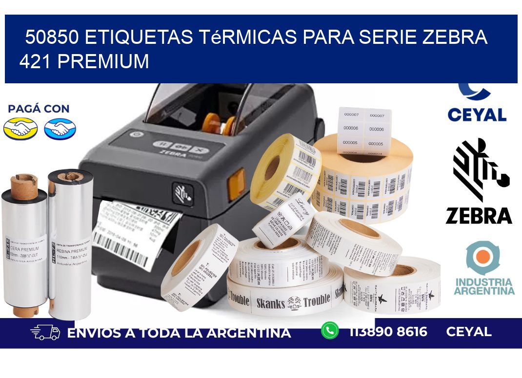 50850 etiquetas térmicas para serie zebra 421 premium