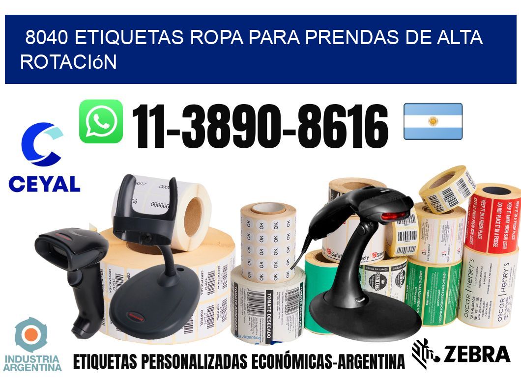 8040 Etiquetas ropa para prendas de alta rotación