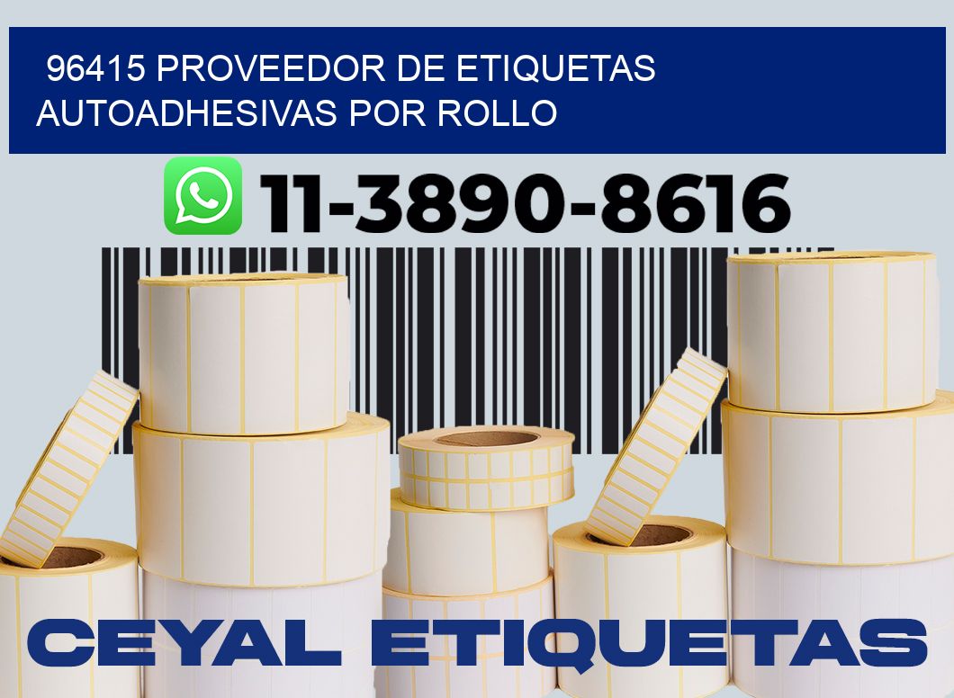 96415 proveedor de etiquetas  autoadhesivas por rollo