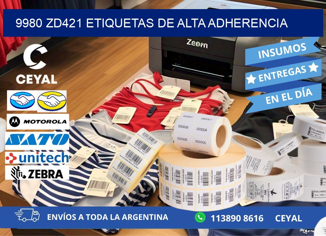 9980 zd421 etiquetas de alta adherencia