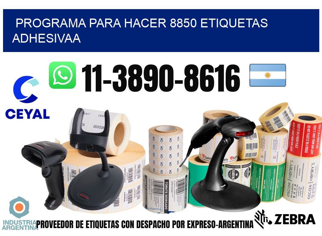 Programa para hacer 8850 etiquetas adhesivaa