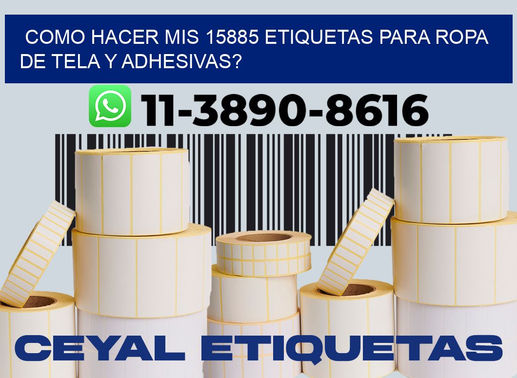 como hacer mis 15885 etiquetas para ropa de tela y adhesivas?