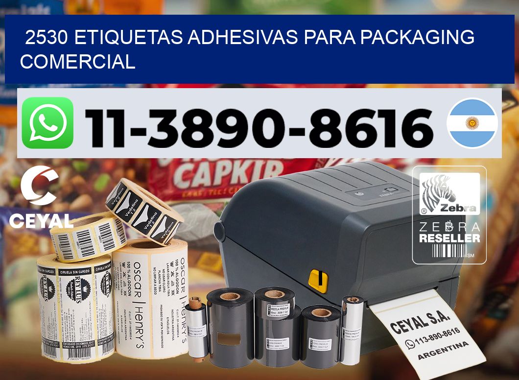 2530 Etiquetas adhesivas para packaging comercial