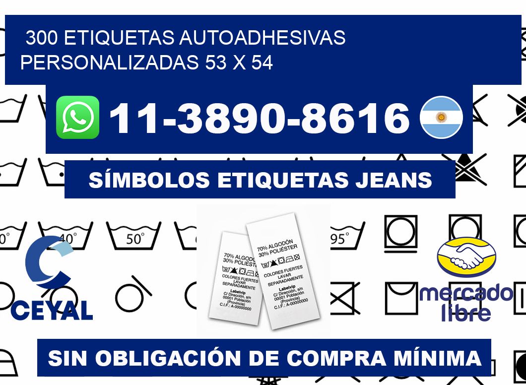 300 Etiquetas autoadhesivas personalizadas 53 x 54