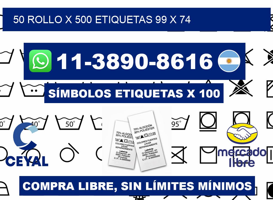 50 rollo x 500 etiquetas 99 x 74