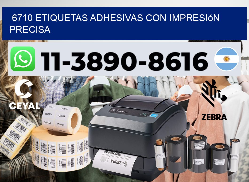 6710 Etiquetas adhesivas con impresión precisa