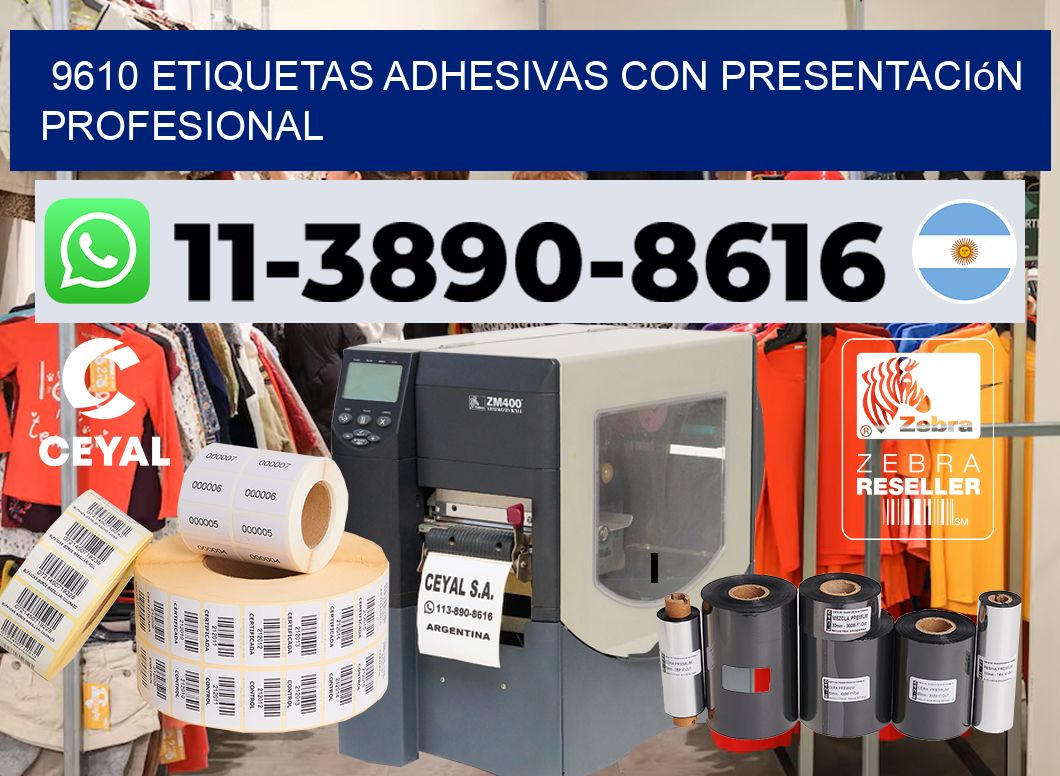 9610 Etiquetas adhesivas con presentación profesional