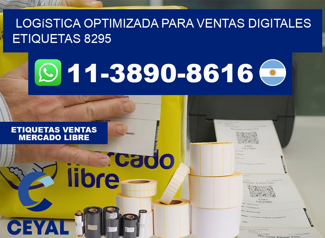 Logística optimizada para ventas digitales  etiquetas 8295