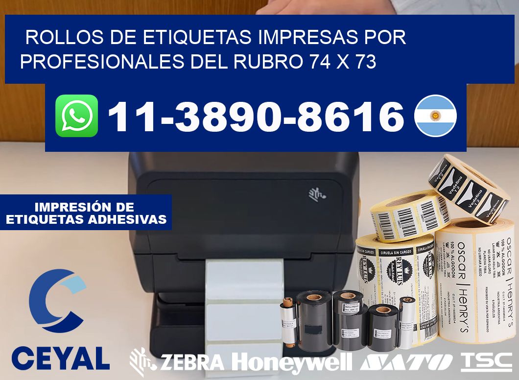rollos de etiquetas impresas por profesionales del rubro 74 x 73