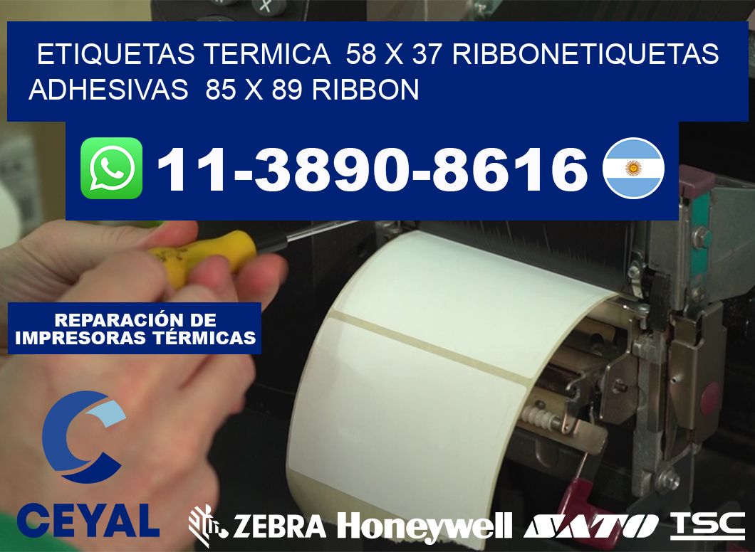 Etiquetas termica 58 x 37 ribbonEtiquetas adhesivas 85 x 89 ribbon