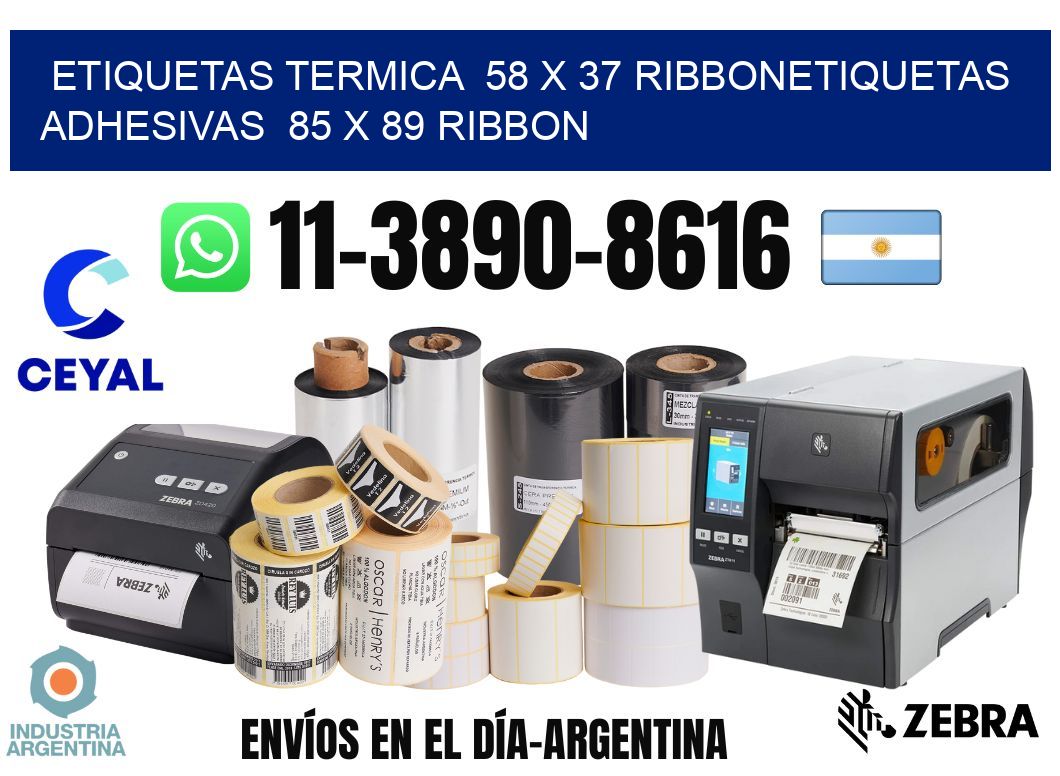 Etiquetas termica 58 x 37 ribbonEtiquetas adhesivas 85 x 89 ribbon