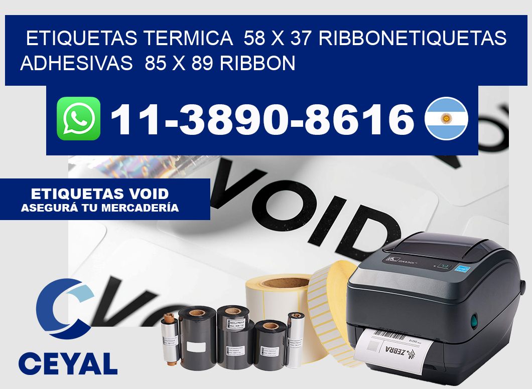 Etiquetas termica 58 x 37 ribbonEtiquetas adhesivas 85 x 89 ribbon