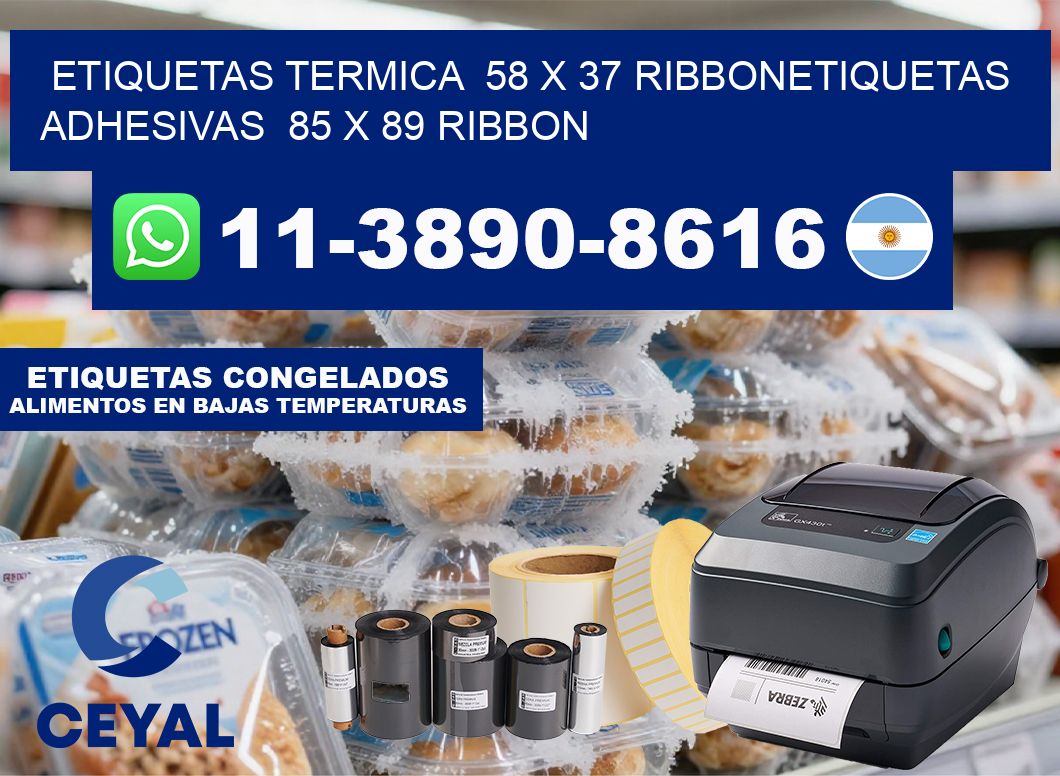 Etiquetas termica  58 x 37 ribbonEtiquetas adhesivas  85 x 89 ribbon