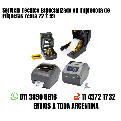 Servicio Técnico Especializado en Impresora de Etiquetas Zebra 72 x 99