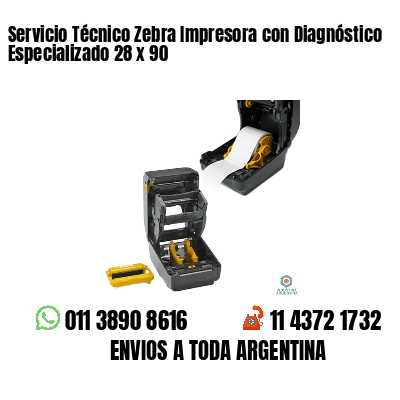 Servicio Técnico Zebra Impresora con Diagnóstico Especializado 28 x 90