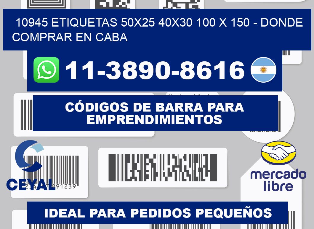 10945 etiquetas 50x25 40x30 100 x 150 - Donde Comprar en Caba