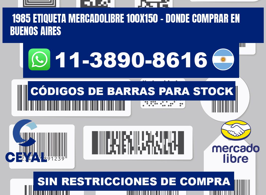 1985 etiqueta MercadoLibre 100x150 - Donde Comprar en Buenos Aires