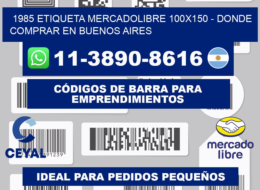 1985 etiqueta MercadoLibre 100x150 - Donde Comprar en Buenos Aires