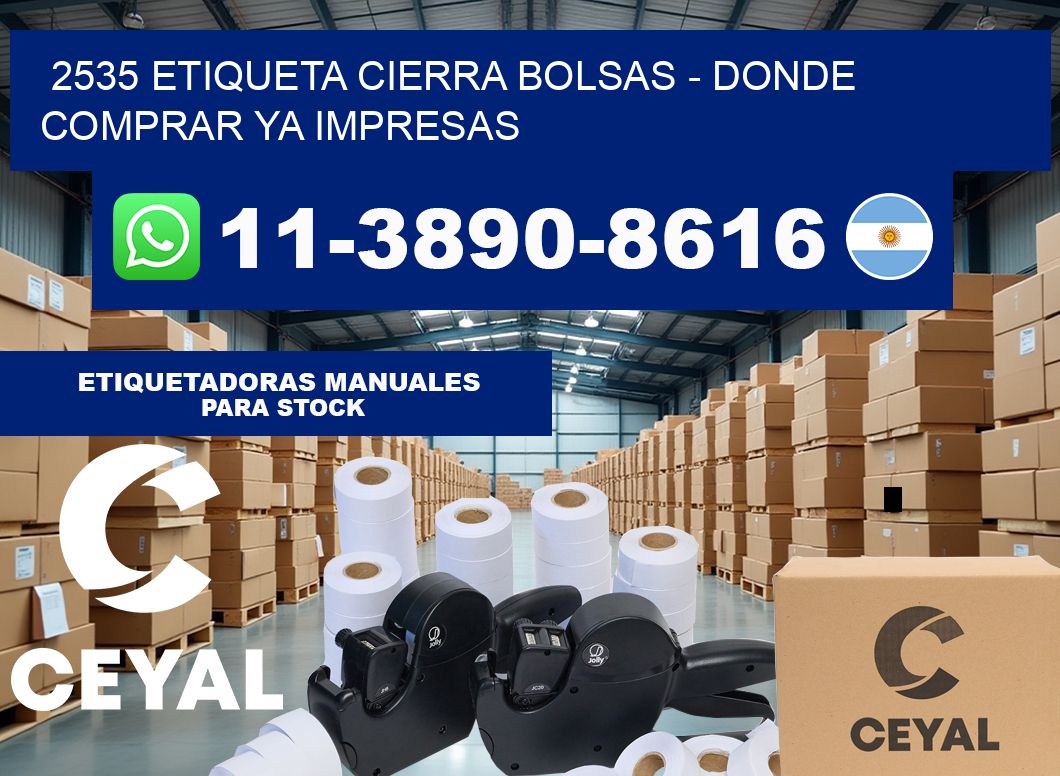 2535 etiqueta Cierra Bolsas – Donde Comprar ya impresas