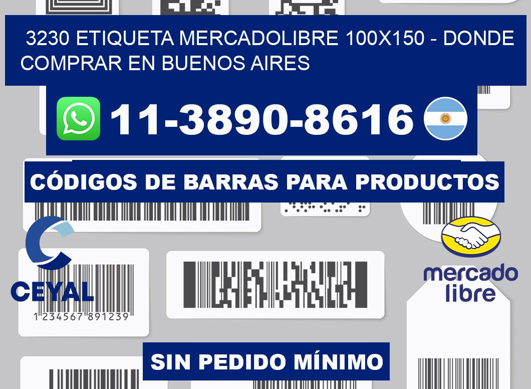 3230 etiqueta MercadoLibre 100x150 - Donde Comprar en Buenos Aires