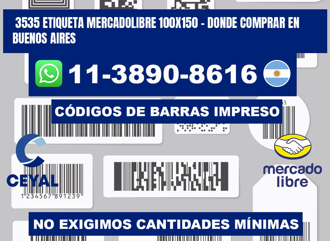 3535 etiqueta MercadoLibre 100x150 - Donde Comprar en Buenos Aires