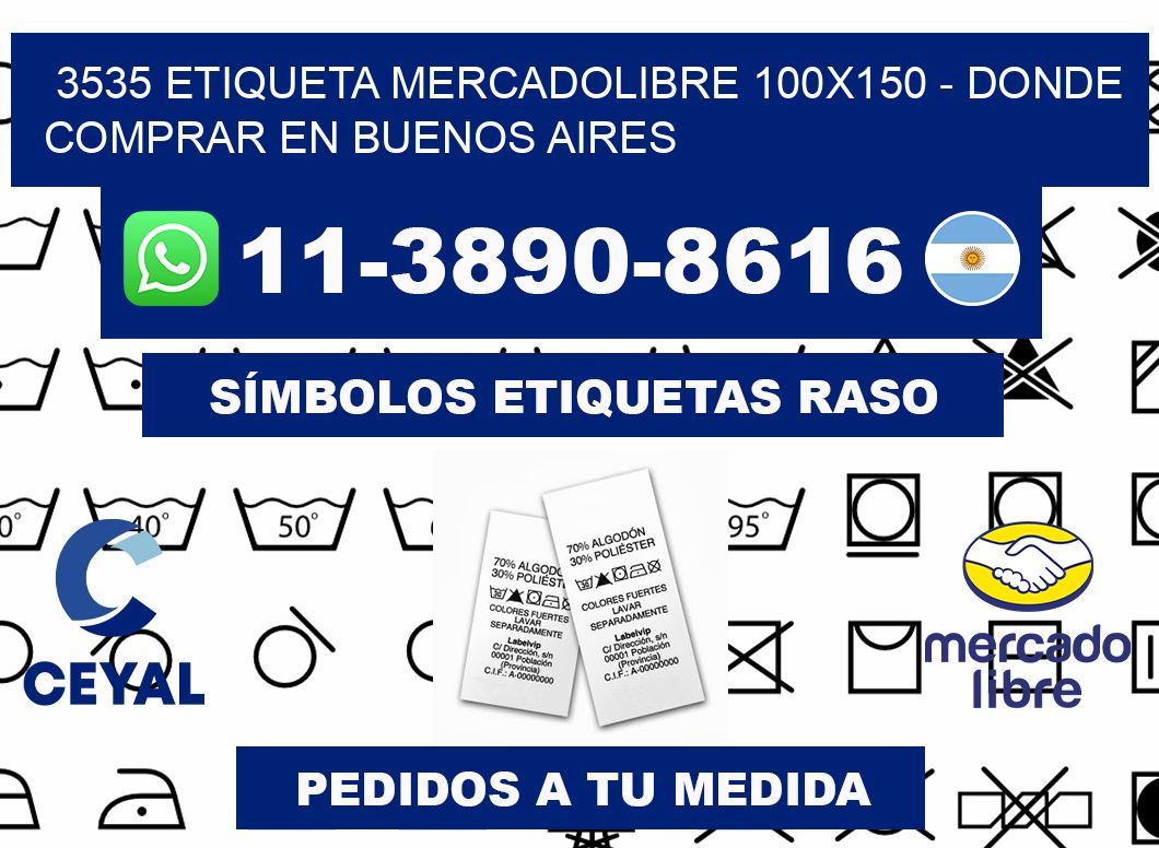 3535 etiqueta MercadoLibre 100x150 - Donde Comprar en Buenos Aires