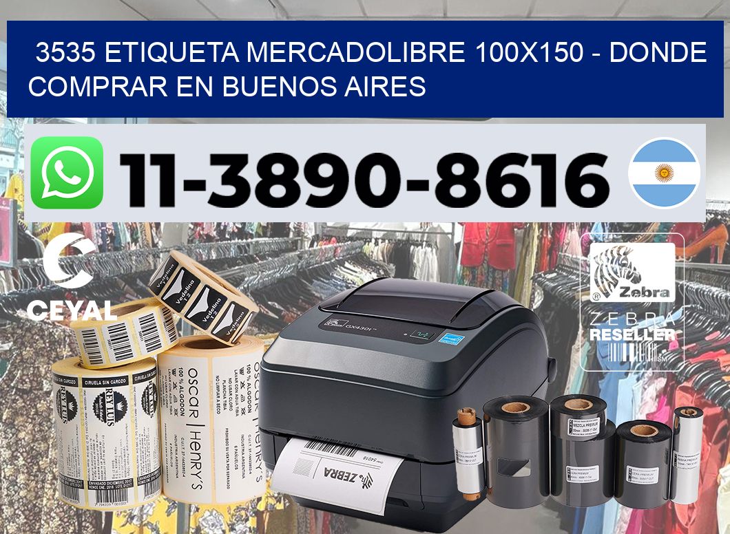 3535 etiqueta MercadoLibre 100×150 – Donde Comprar en Buenos Aires