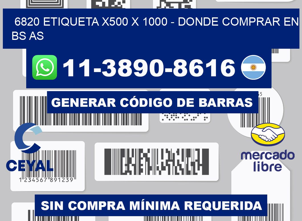 6820 etiqueta x500 x 1000 - Donde Comprar en bs as