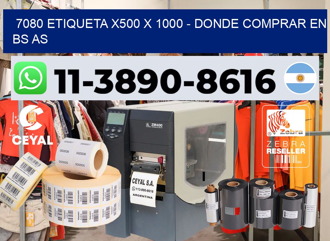7080 etiqueta x500 x 1000 – Donde Comprar en bs as