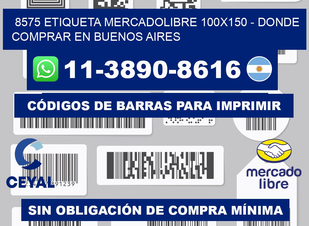 8575 etiqueta MercadoLibre 100x150 - Donde Comprar en Buenos Aires