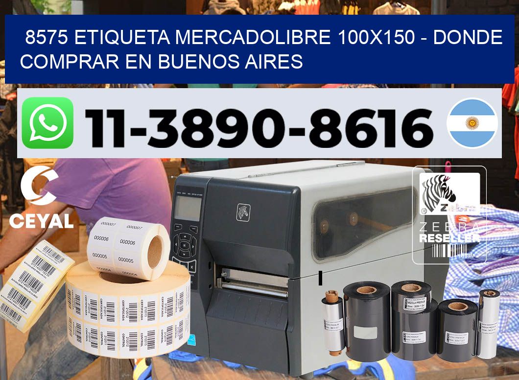 8575 etiqueta MercadoLibre 100×150 – Donde Comprar en Buenos Aires