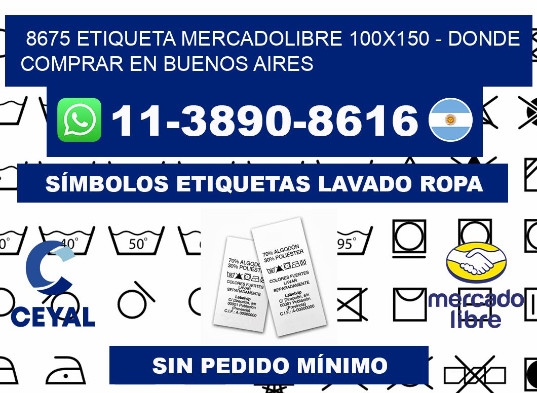 8675 etiqueta MercadoLibre 100x150 - Donde Comprar en Buenos Aires