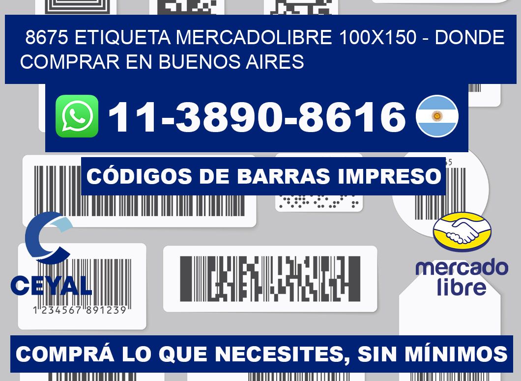 8675 etiqueta MercadoLibre 100x150 - Donde Comprar en Buenos Aires