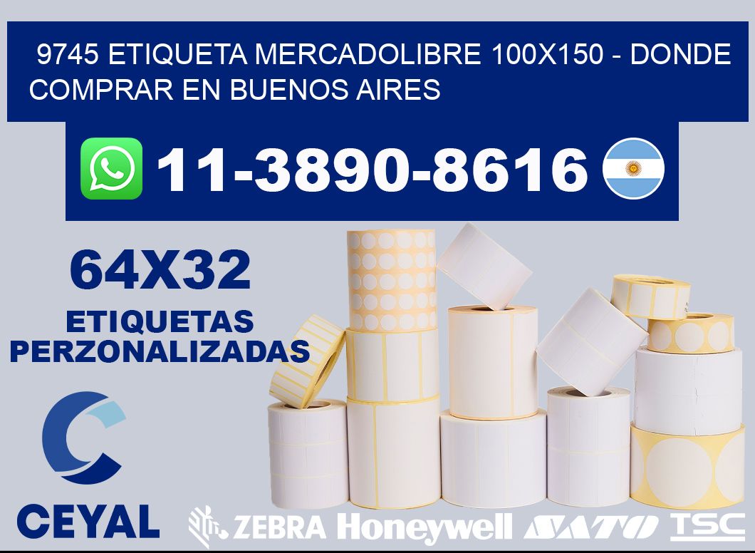 9745 etiqueta MercadoLibre 100x150 - Donde Comprar en Buenos Aires