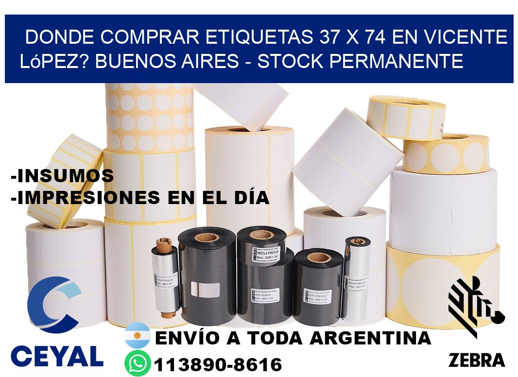 Donde Comprar etiquetas 37 x 74 en Vicente López? Buenos Aires - Stock permanente